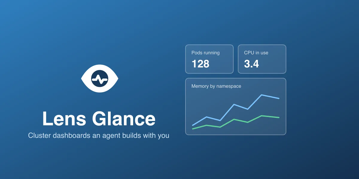 Lens Glance: describe a dashboard and an AI agent builds it live in Lens